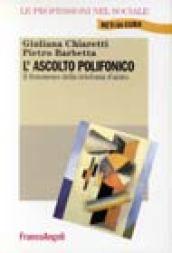 L'ascolto polifonico. Il fenomeno della telefonia di aiuto
