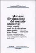 Manuale di valutazione del contesto educativo. Teorie, modelli, studi per la rilevazione della qualità nella scuola