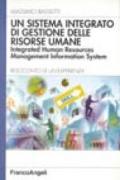 Un sistema integrato di gestione delle risorse umane. Integrated human resources management information system. Resoconto di un'esperienza