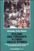 Eclissi del principe e crisi della storia. Apogeo e tramonto della democrazia rivoluzionaria nel XX secolo