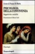 Psicologia della convivenza. Soggettività e socialità