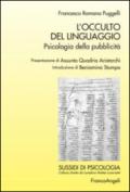 L'occulto del linguaggio. Psicologia della pubblicità