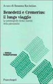 Benedetti e Cremerius: il lungo viaggio. Le autobiografie di due maestri della psicoanalisi