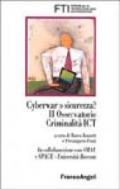 Cyberwar o sicurezza? II Osservatorio criminalità ICT