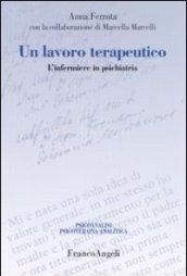 Un lavoro terapeutico. L'infermiere in psichiatria