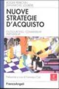 Nuove strategie d'acquisto. Outsourcing, comakership, partnership
