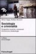Sociologia e criminalità. Prospettive teoriche e strumenti di ricerca