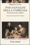 Psicoanalisi della famiglia. Percorsi teorico-clinici