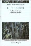 Il suicidio. Voglia di vivere, voglia di morire