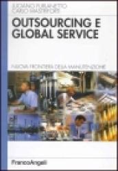 Outsourcing e global service. Nuova frontiera della manutenzione