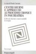Centri diurni e approccio ai processi cronici in psichiatria. Il metodo Spivak e nuovi modelli di terapia