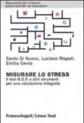 Misurare lo stress. Il test MSP e altri strumenti per una valutazione integrata