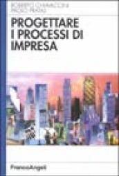 Progettare i processi di impresa