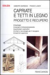 Capriate e tetti in legno. Progetto e recupero