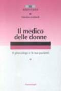 Il medico delle donne. Il ginecologo e le sue pazienti