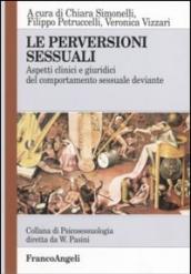 Le perversioni sessuali. Aspetti clinici e giuridici del comportamento sessuale deviante