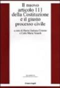 Il nuovo articolo 111 della Costituzione e il giusto processo civile