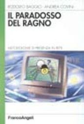 Il paradosso del ragno. Metodologie di presenza in rete