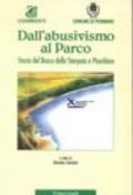 Dall'abusivismo al Parco. Storia del Bosco della Sterpaia a Piombino