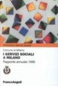 I servizi sociali a Milano. Rapporto annuale 1999
