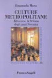 Culture metropolitane. Attraverso la Milano degli anni '90