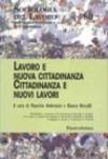 Lavoro e nuova cittadinanza, cittadinanza e nuovi lavori