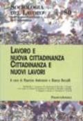 Lavoro e nuova cittadinanza, cittadinanza e nuovi lavori