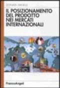 Il posizionamento del prodotto nei mercati internazionali