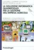 La soluzione informatica Quadrifoglio per la gestione dell'impresa agricola. Riferimenti, consuntivazione, magazzini e rendicontazioni. Con CD-ROM