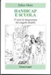 Handicap e scuola. 25 anni di integrazione dei soggetti disabili