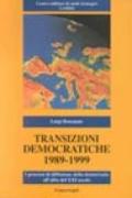 Transizioni democratiche 1989-1999. I processi di diffusione della democrazia all'alba del XXI secolo