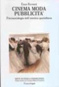 Cinema, moda, pubblicità. Psicosociologia dell'estetica quotidiana