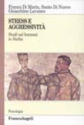 Stress e aggressività. Studi sul burnout in Sicilia