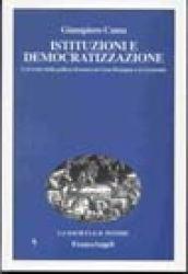 Istituzioni politiche e democratizzazione. L'avvento della politica di massa in Gran Bretagna e Germania