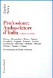 Professione: ambasciatore d'Italia: 2