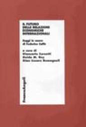 Il futuro delle relazioni economiche internazionali. Saggi in onore di Federico Caffè