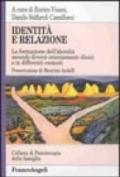 Identità e relazione. La formazione dell'identità secondo diversi orientamenti clinici e in differenti contesti