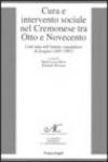 Cura e intervento sociale nel cremonese tra Otto e Novecento. Cent'anni dell'Istituto ospedaliero di Sospiro (1897-1997)