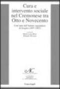 Cura e intervento sociale nel cremonese tra Otto e Novecento. Cent'anni dell'Istituto ospedaliero di Sospiro (1897-1997)