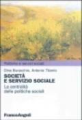 Società e servizio sociale. La centralità delle politiche sociali