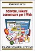 Scrivere, linkare, comunicare per il web