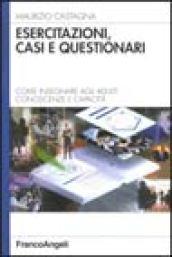 Esercitazioni, casi e questionari. Come insegnare agli adulti conoscenze e capacità
