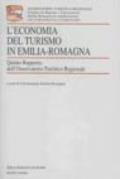 L'economia del turismo in Emilia Romagna. 5º rapporto dell'Osservatorio turistico regionale