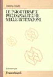 Le psicoterapie psicoanalitiche nelle istituzioni