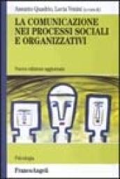 La comunicazione nei processi sociali e organizzativi