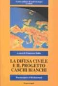 La difesa civile e il progetto Caschi Bianchi. Peacekeepers civili disarmati