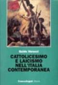 Cattolicesimo e laicismo nell'Italia contemporanea