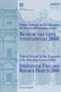 Ricerche valutative internazionali 2000-International evaluation research projects 2000
