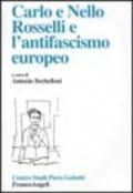 Carlo e Nello Rosselli e l'antifascismo europeo