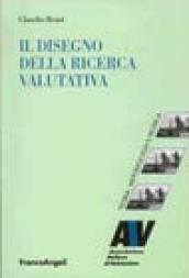 Il disegno della ricerca valutativa